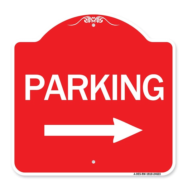 Signmission Designer Series Parking W/ Right Arrow, Red & White Aluminum Sign, 18" x 18", RW-1818-24623 A-DES-RW-1818-24623 - main